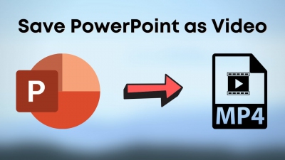 Hướng dẫn sử dụng phần mềm chuyển Powerpoint sang video